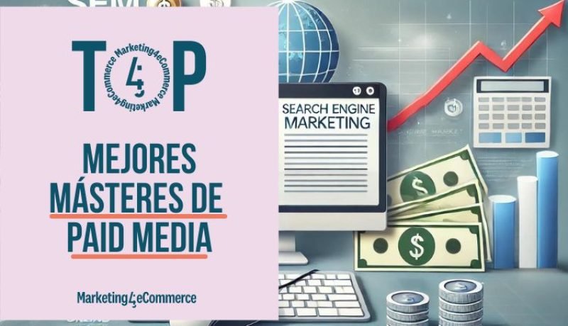 Los 4 mejores másteres de Paid Media en España para 2025/26