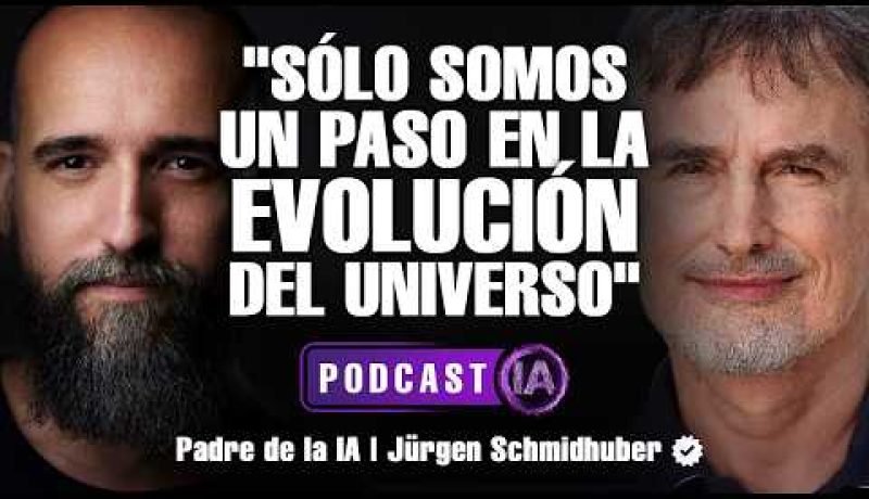 Jürgen Schmidhuber: La IA, Nuestro Próximo Paso Evolutivo y el Futuro del AGI