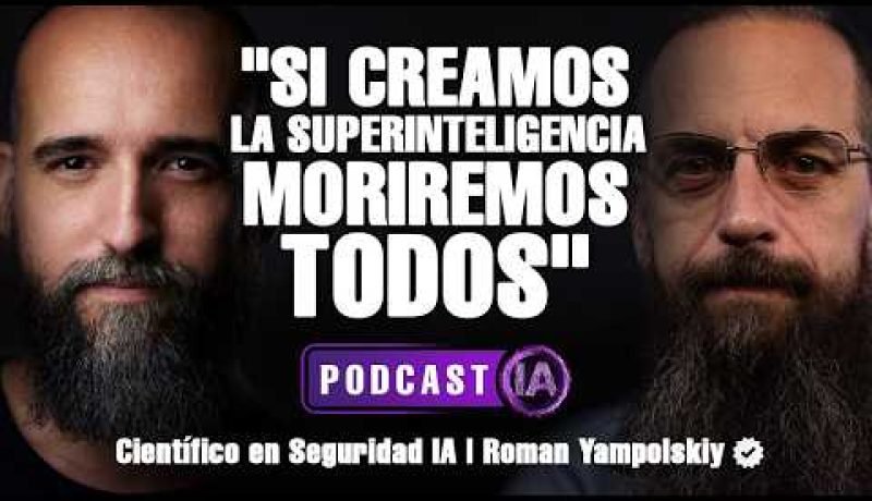 Riesgo Existencial de la IA: La Urgente Advertencia de Roman Yampolskiy